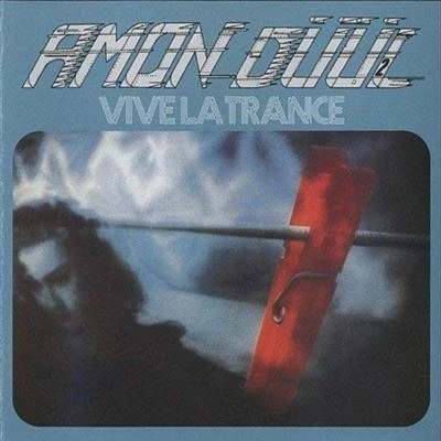Afbeelding van Amon Duul Ii Vive La Trance