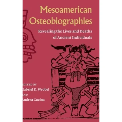 Afbeelding van Mesoamerican Osteobiographies