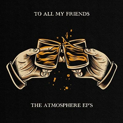 Afbeelding van Atmosphere To All My Friends Blood Makes The Blade Holy