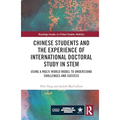 Afbeelding van Routledge Studies in Global Student Mobility Chinese Students and the Experience of International Doctoral Study STEM