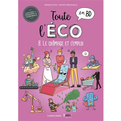 Image de Toute l&#039;éco en BD T8 : Le chômage et l&#039;emploi