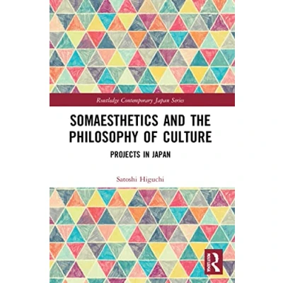 Afbeelding van Routledge Contemporary Japan Series Somaesthetics and the Philosophy of Culture