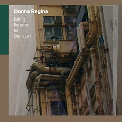 Afbeelding van Donna Regina Holding The Mirror For Sophia Loren (CD)