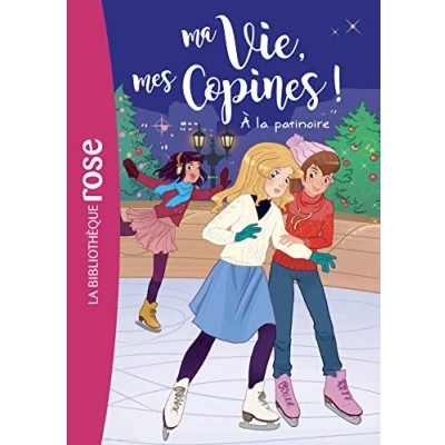 Afbeelding van Ma vie, mes copines 12 À la patinoire