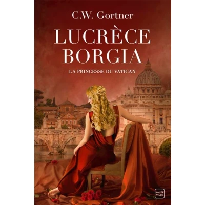 Image de Lucrèce Borgia : La Princesse du Vatican