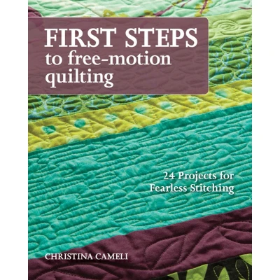 Afbeelding van First Steps To Free Motion Quilting