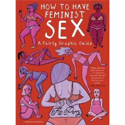 Image de How To Have Feminist Sex UK