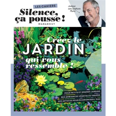 Image de Silence ça pousse Créez le jardin qui vous ressemble !
