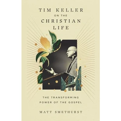 Afbeelding van Tim Keller on the Christian Life