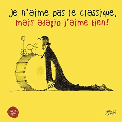 Afbeelding van Je N&#039;aime Pas Le Classique, Mais Adagio J&#039;aime Bien!