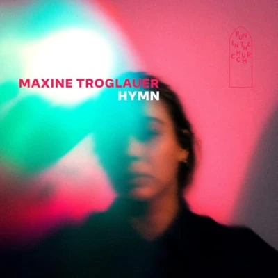 Afbeelding van Troglauer, Maxine Hymn (CD)
