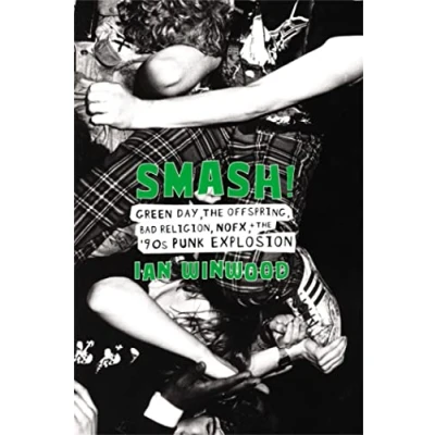 Afbeelding van Smash Green Day, the Offspring, Bad Religion, NOFX, and &#039;90s Punk Explosion