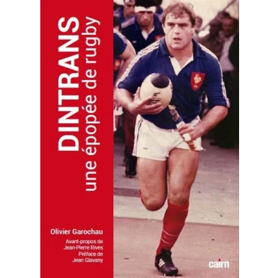Image de Dintrans, une épopée du rugby
