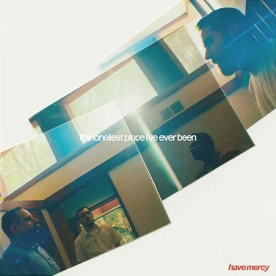 Afbeelding van Have Mercy The Loneliest Place I&#039;ve Ever Been (LP)