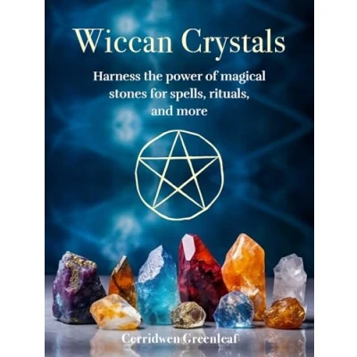 Afbeelding van Wiccan Crystals: Harness the Power of Magical Stones for Spells, Rituals, and More