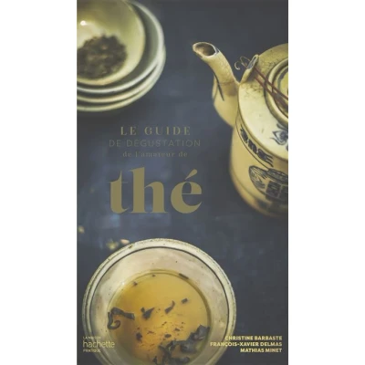 Image de Le guide de dégustation l&#039;amateur thé