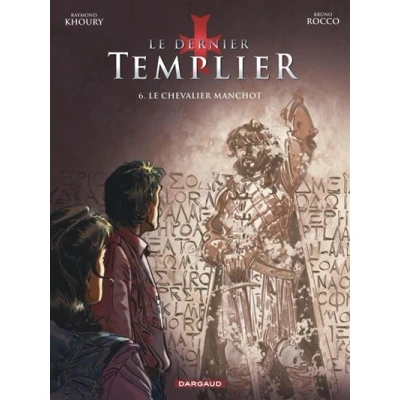 Image de Le Dernier Templier Saison 2 Tome 6 Chevalier manchot