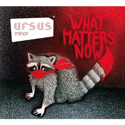 Afbeelding van Ursus Minor What Matters Now (CD)