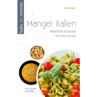 Afbeelding van Manger italien histoire d&#039;un art de vivre du 20e siecle a no