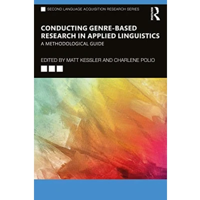 Afbeelding van Second Language Acquisition Research Series Conducting Genre Based in Applied Linguistics