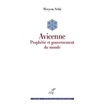 Afbeelding van AVICENNE PROPHETIE ET GOUVERNEMENT DU MONDE
