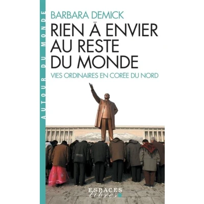 Image de Rien à envier au reste du monde (Espaces Libres Autour Monde)