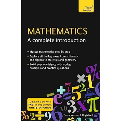 Afbeelding van Mathematics A Complete Introduction The Easy Way to Learn Maths Teach Yourself