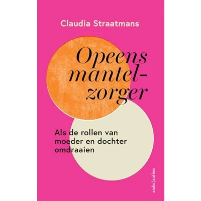 Afbeelding van Opeens mantelzorger