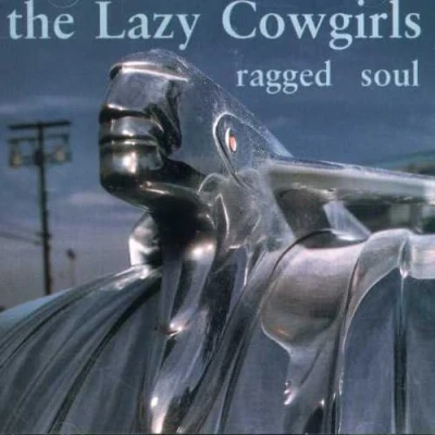 Afbeelding van Lazy Cowgirls Ragged Soul (CD)