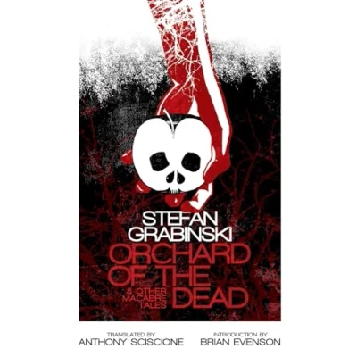 Afbeelding van Orchard of the Dead and Other Macabre Tales