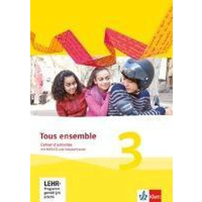 Afbeelding van Tous ensemble 3. Cahier d&#039;activités mit MP3 CD und Vokabeltrainer. Ausgabe 2013