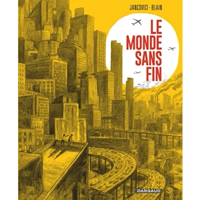Afbeelding van Le Monde sans fin, miracle énergétique et dérive climatique