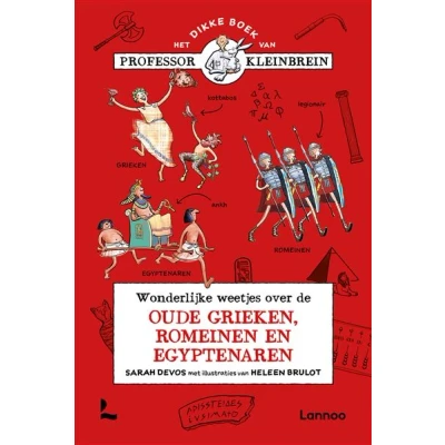 Image de Wonderlijke weetjes over de oude Grieken, Romeinen en Egyptenaren