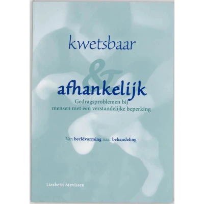 Afbeelding van Kwetsbaar en afhankelijk