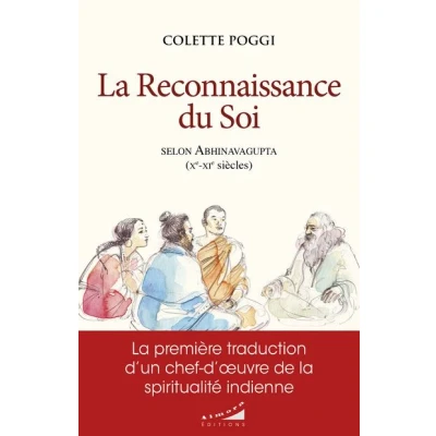 Image de La reconnaissance du Soi selon Abhinavagupta (Xe XIe siècles)