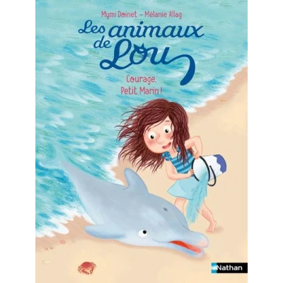 Image de Les Animaux de Lou: Courage, Petit Marin !