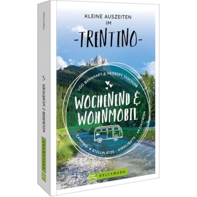 Afbeelding van Kleine Auszeiten im Trentino Wochenend &amp; Wohnmobil