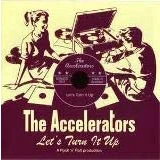 Afbeelding van Accelerators (UK) Let&#039;s Turn It Up (CD)