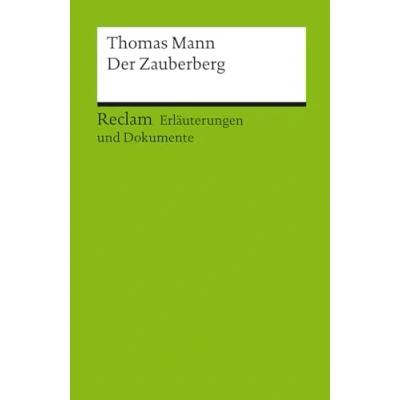 Afbeelding van Erläuterungen und Dokumente zu Thomas Mann: Der Zauberberg