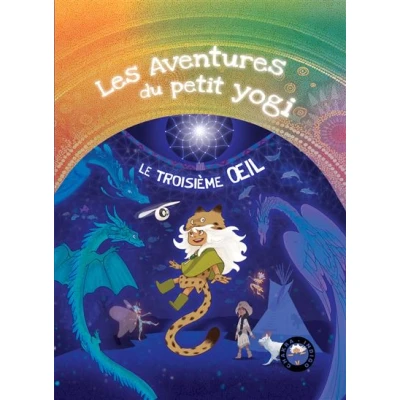 Afbeelding van LES AVENTURES DU PETIT YOGI,07:LE TROISIEME OEIL