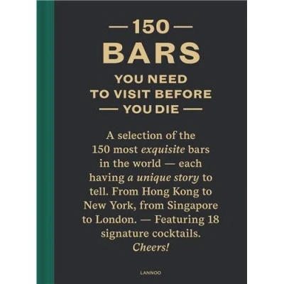 Image de 150 Bars You Need to Visit Before Die (revised edition) /anglais