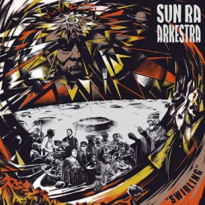 Afbeelding van Sun Ra Arkestra Swirling