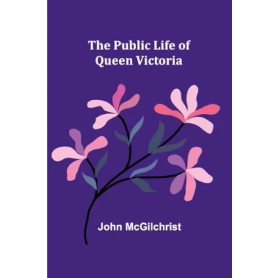 Afbeelding van The Public Life of Queen Victoria