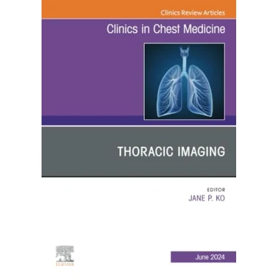 Afbeelding van The Clinics: Internal MedicineVolume 45 2 Thoracic Imaging, An Issue of Clinics in Chest Medicine