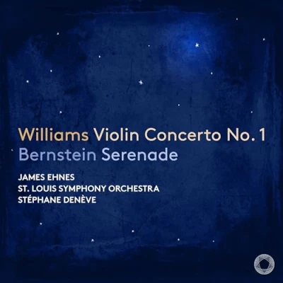 Afbeelding van James Ehnes, St. Louis Symphony Orchestra, Stéphane Denève Williams: Violin Concerto No. 1 / Bernstein: Serenade (CD)