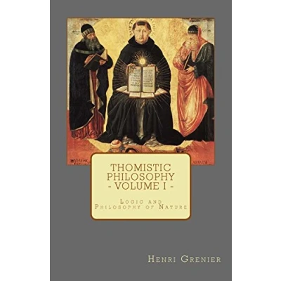Afbeelding van Thomistic Philosophy Volume I