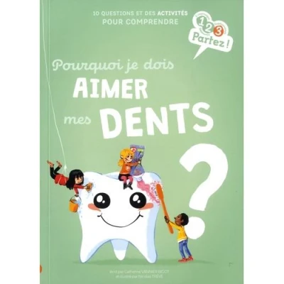 Image de Pourquoi je dois aimer mes dents ?