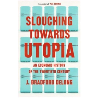 Image de Slouching Towards Utopia