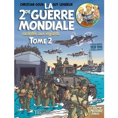 Image de La Seconde Guerre mondiale racontée aux enfants tome 2