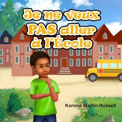 Afbeelding van Je Ne Veux Pas Aller à L&#039;école